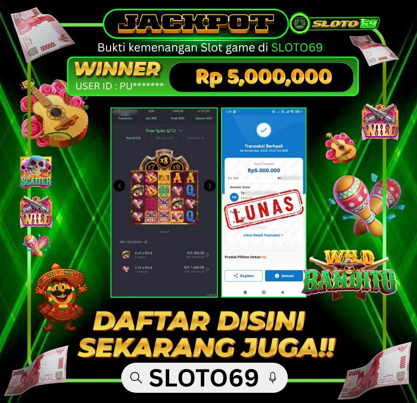 SLOTO69 WD Rp 5.000.000 - Terpercaya